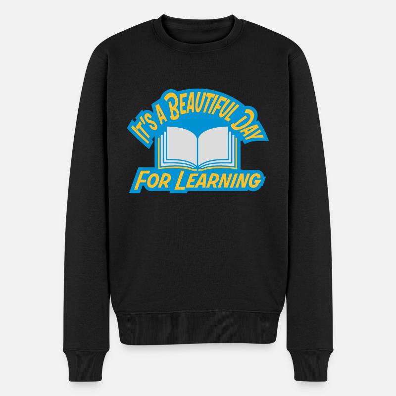 beautiful day for learning - Männer Premium Bio Pullover - Schwarz