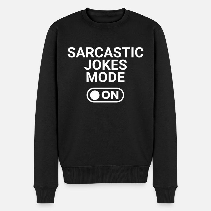 Sarcastic Jokes Mode ON - Men's Premium Organic Jumper - black