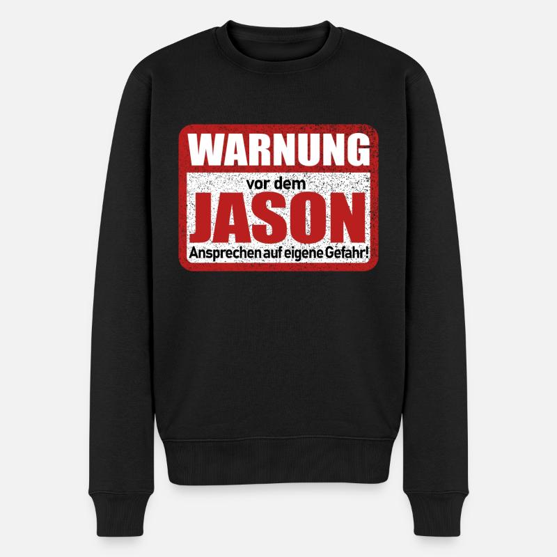Jason Name Lustiges Warnschild - Männer Premium Bio Pullover - Schwarz