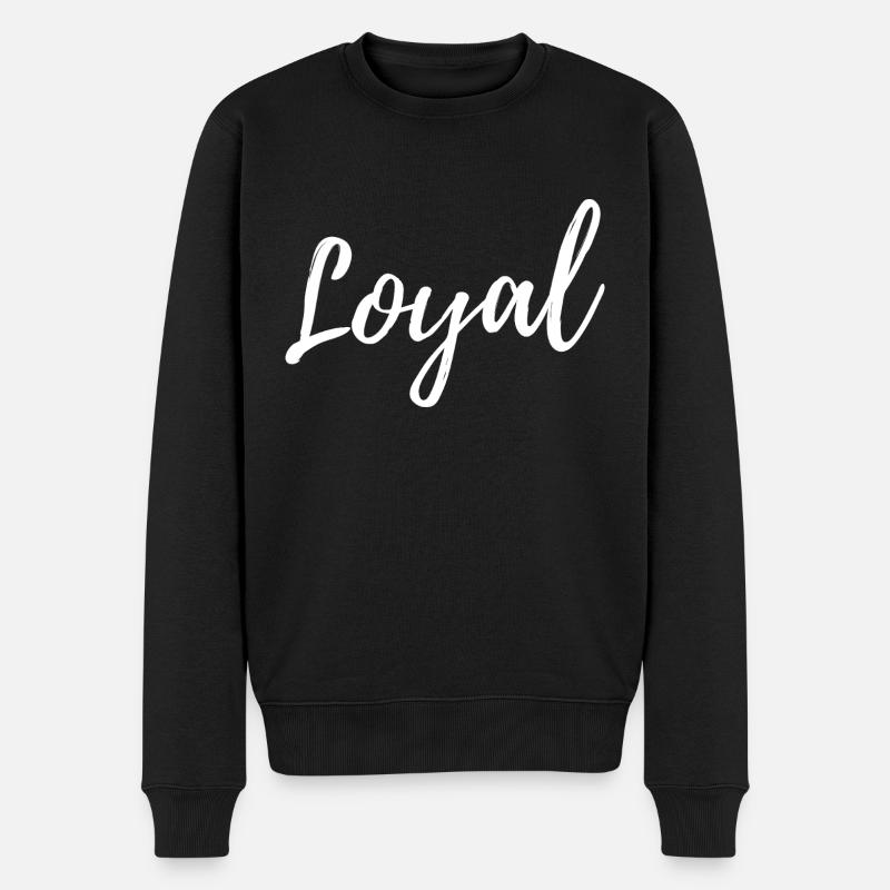 Loyal Loyalität - Männer Premium Bio Pullover - Schwarz