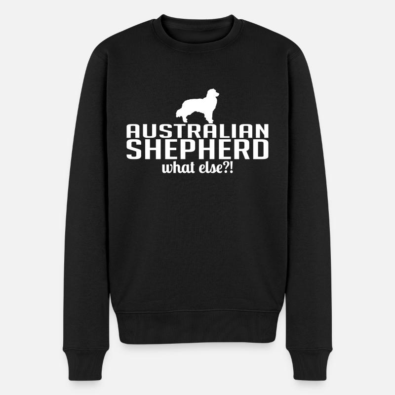 AUSTRALIAN SHEPHERD what else Wilsigns Hundespruch - Männer Premium Bio Pullover - Schwarz