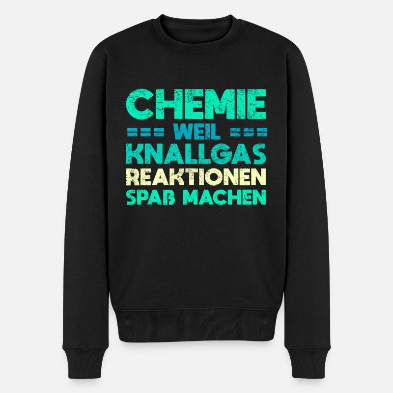 Chemie: Weil Knallgas-Reaktionen Spaß Machen - Männer Premium Bio Pullover - Schwarz