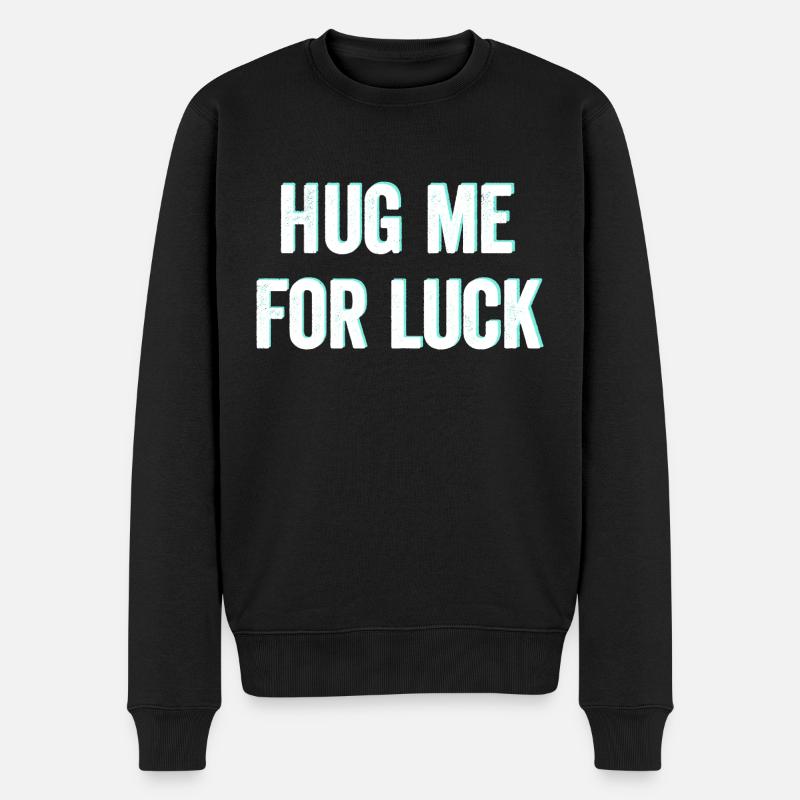 Umarme mich für Glück - Männer Premium Bio Pullover - Schwarz