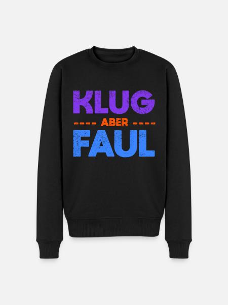 Klug, Aber Faul - Männer Premium Bio Pullover - Schwarz