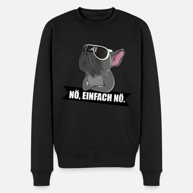 Französische Bulldogge Nö einfach nö - Männer Premium Bio Pullover - Schwarz