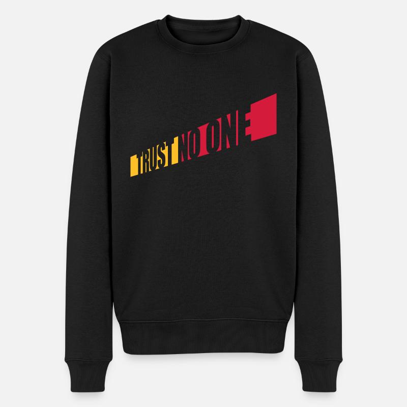 trust no one Zitat - Männer Premium Bio Pullover - Schwarz
