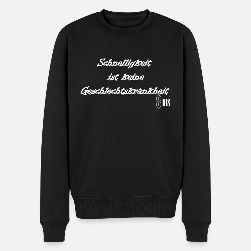 Schnelligkeit ist keine Geschlechtskrankheit - Männer Premium Bio Pullover - Schwarz