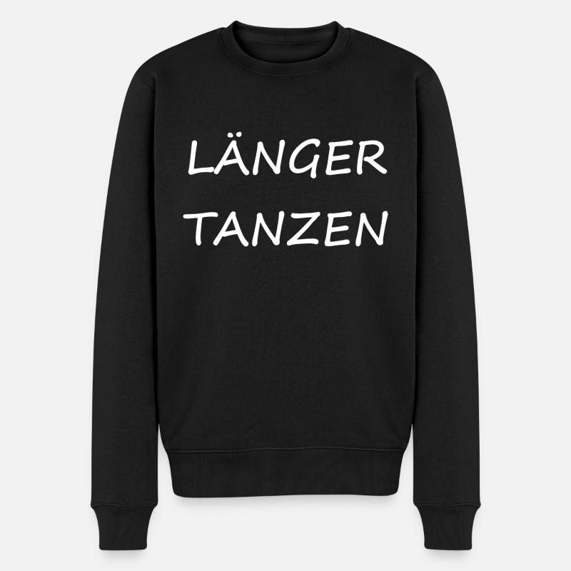 länger tanzen - Männer Premium Bio Pullover - Schwarz