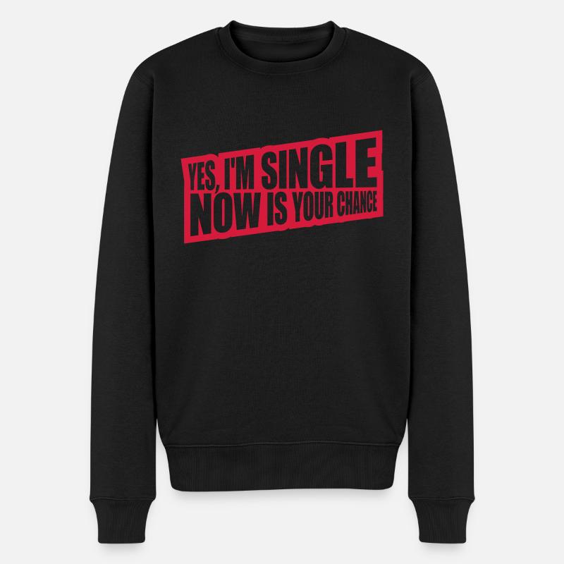 single now your chance - Männer Premium Bio Pullover - Schwarz