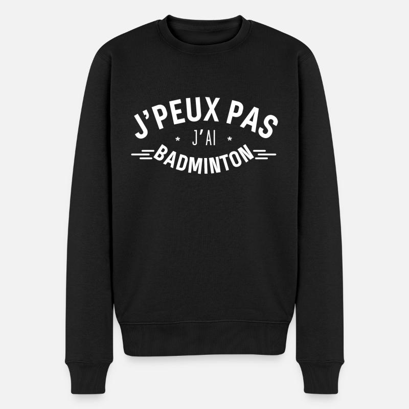 J'peux pas j'ai Badminton - Pull Premium bio Homme - noir