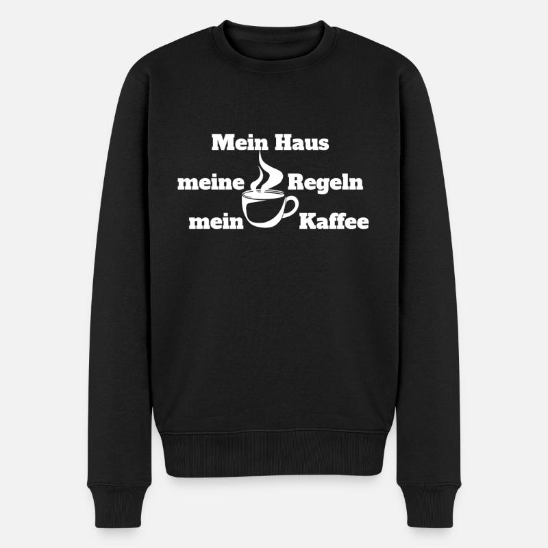 Mein Haus, meine Regeln, mein Kaffee! - Männer Premium Bio Pullover - Schwarz