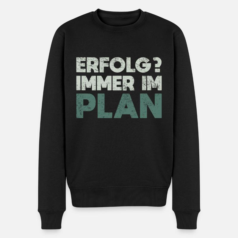 Erfolg? Immer Im Plan - Männer Premium Bio Pullover - Schwarz