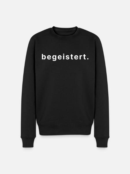 begeistert. - Männer Premium Bio Pullover - Schwarz