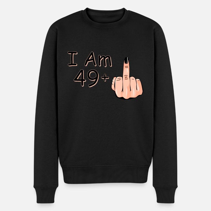 Ich bin 49 + 1 Mittelfinger Hemd Ich bin 49 plus, - Männer Premium Bio Pullover - Schwarz