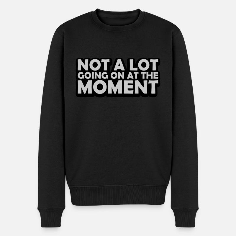 Not much going on - Männer Premium Bio Pullover - Schwarz