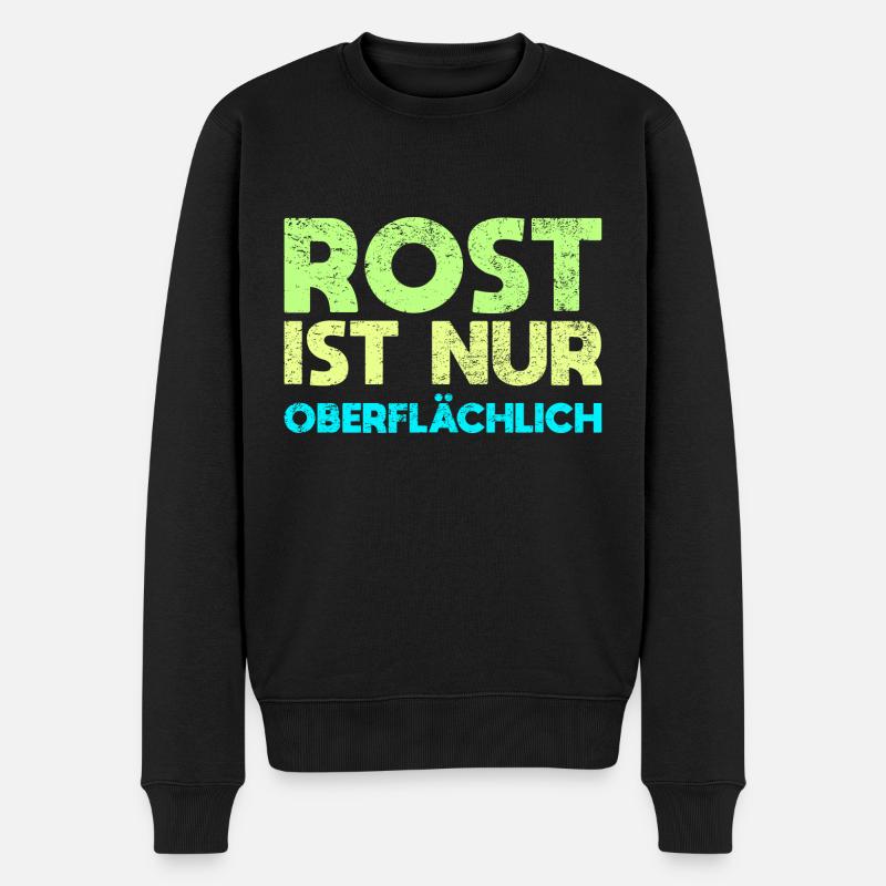 Rost Ist Nur Oberflächlich - Männer Premium Bio Pullover - Schwarz