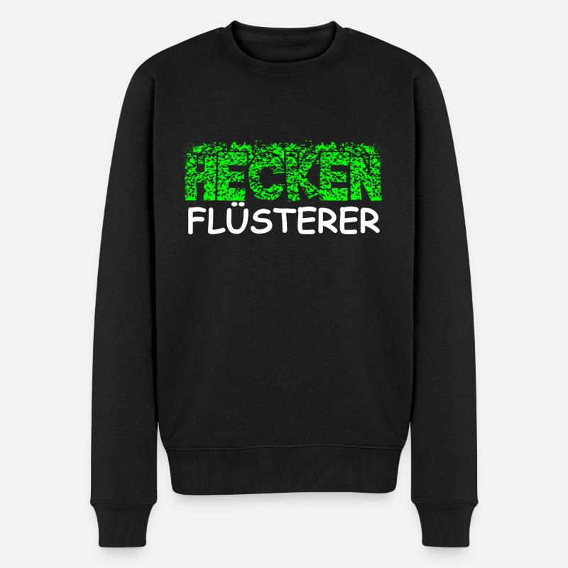 Heckenflüsterer Hecken Flüsterer Gärtner Shirt - Männer Premium Bio Pullover - Schwarz