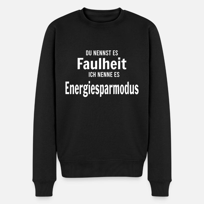 Faulheit oder Energiesparmodus - Männer Premium Bio Pullover - Schwarz