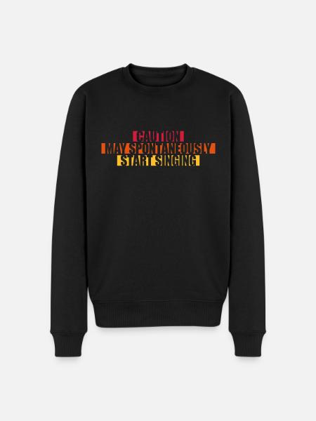 may spontaneously start singing - Men's Premium Organic Jumper - black