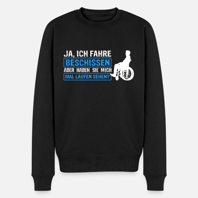 Rollstuhlfahrer Rollstuhl Spruch Geschenkidee Roll - Männer Premium Bio Pullover - Schwarz