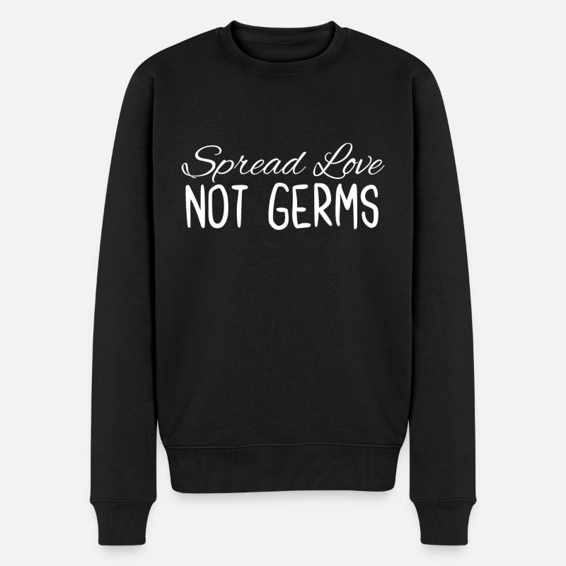 Spread Love Not Germs - Men's Premium Organic Jumper - black