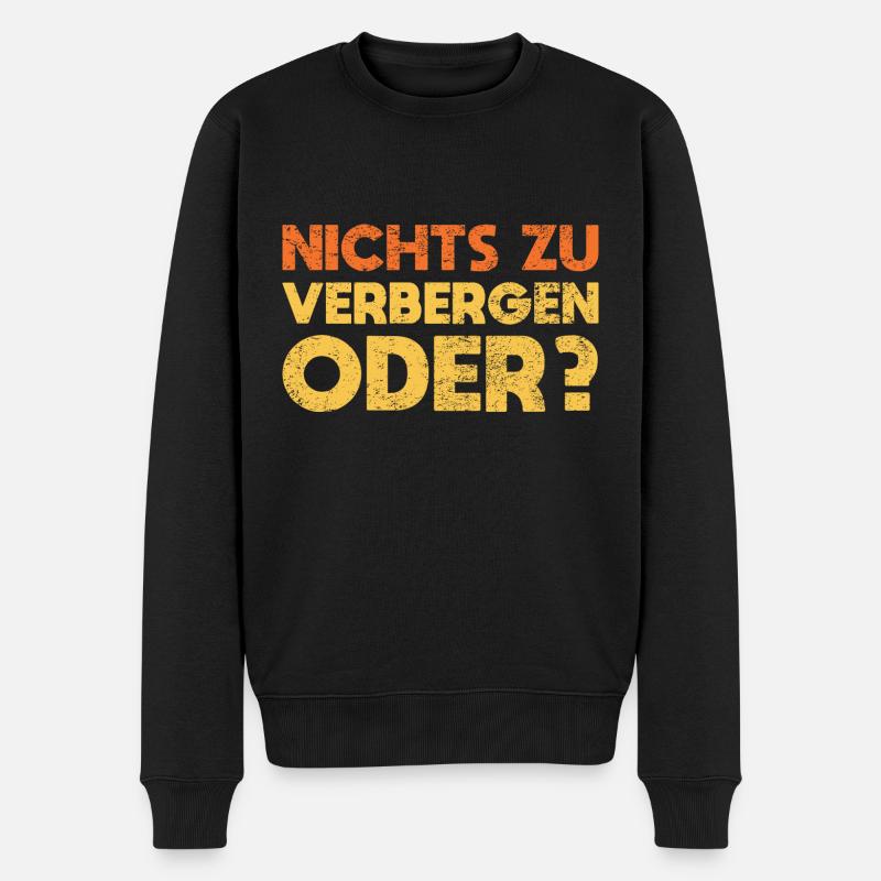 Nichts Zu Verbergen, Oder? - Männer Premium Bio Pullover - Schwarz