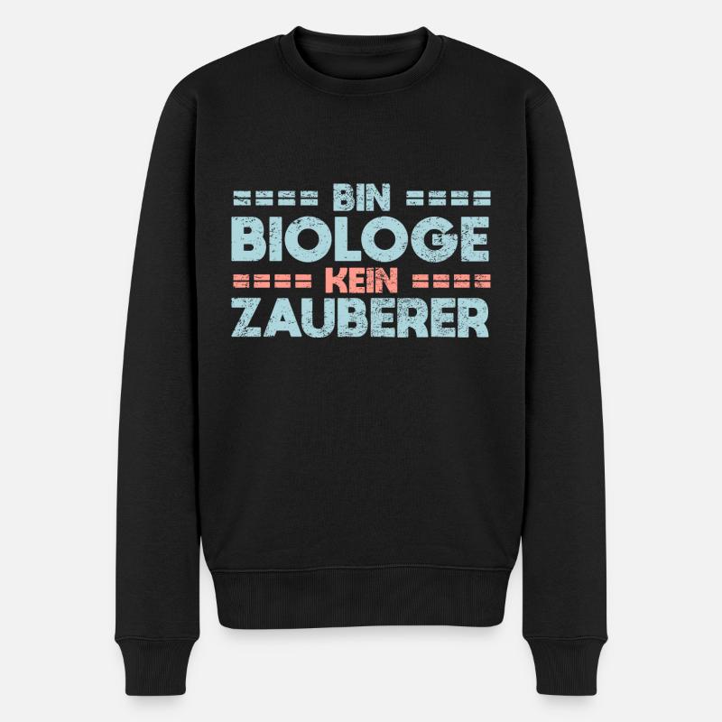 Bin Biologe, Kein Zauberer - Männer Premium Bio Pullover - Schwarz
