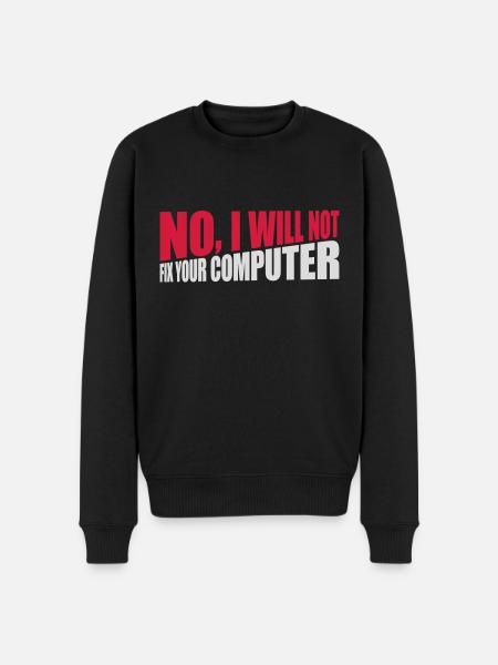 not fix your computer - Men's Premium Organic Jumper - black