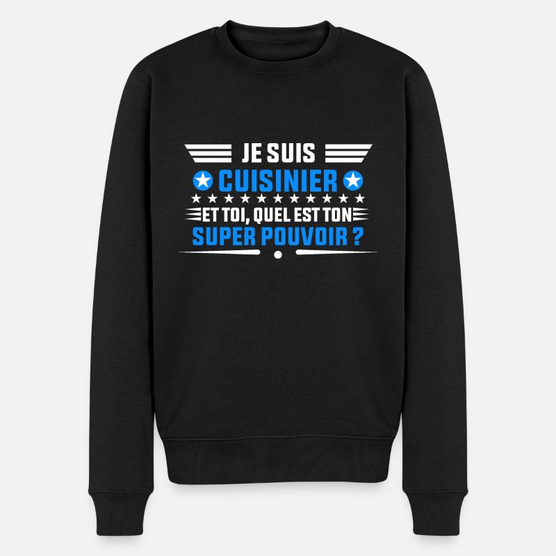 je suis Cuisinier dée cadeau pour Cuisinier - Pull Premium bio Homme - noir