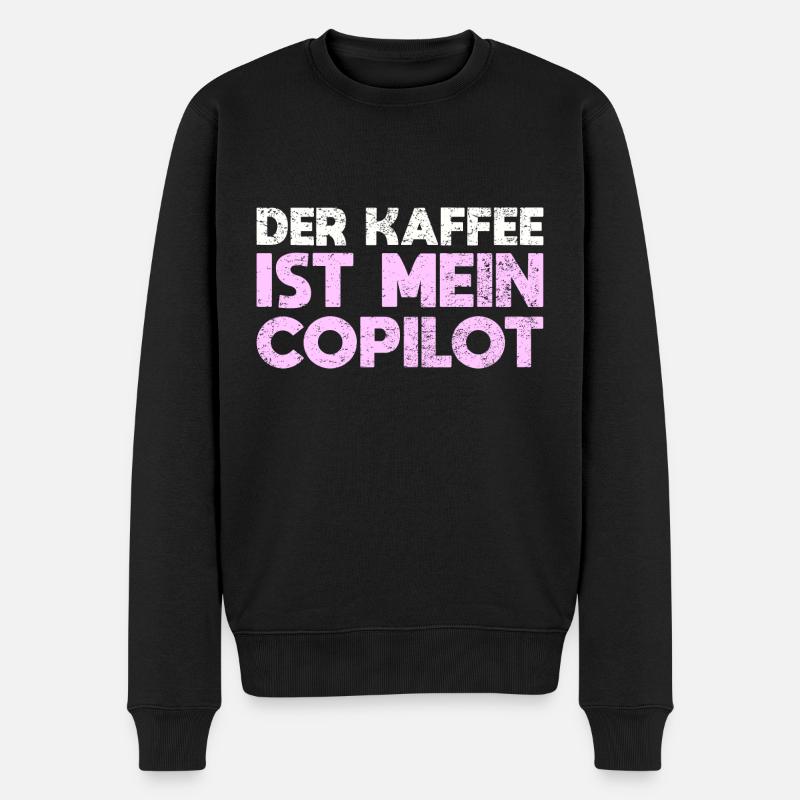 Der Kaffee Ist Mein Copilot - Männer Premium Bio Pullover - Schwarz