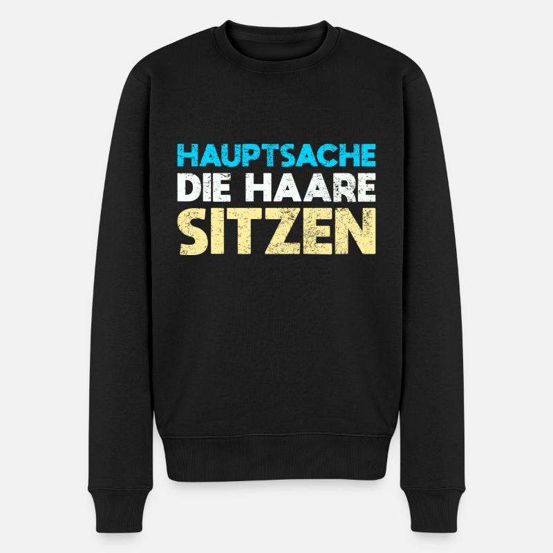 Hauptsache, Die Haare Sitzen - Männer Premium Bio Pullover - Schwarz