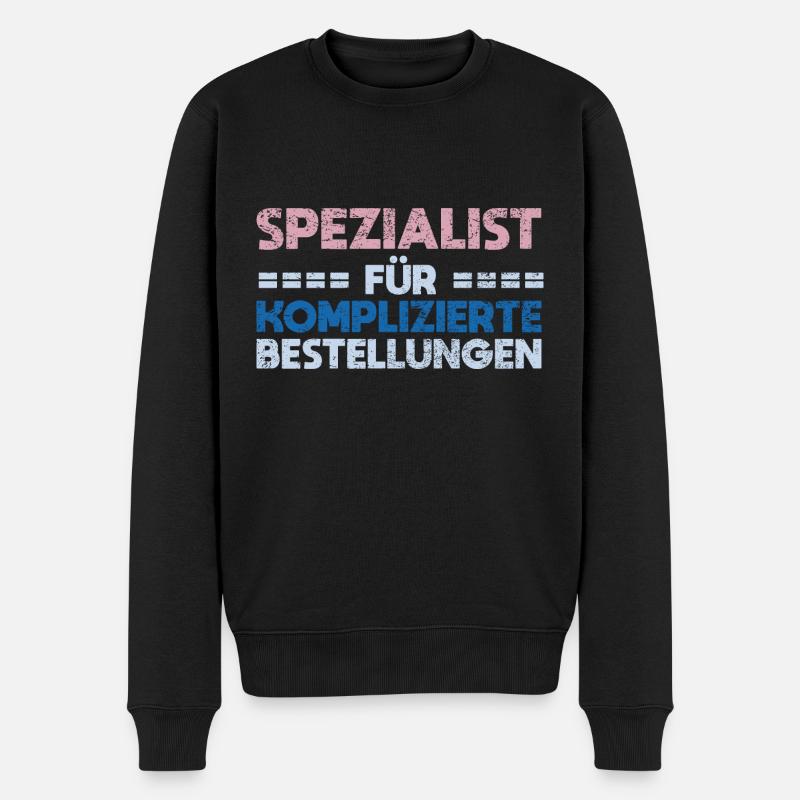 Spezialist Für Komplizierte Bestellungen - Männer Premium Bio Pullover - Schwarz