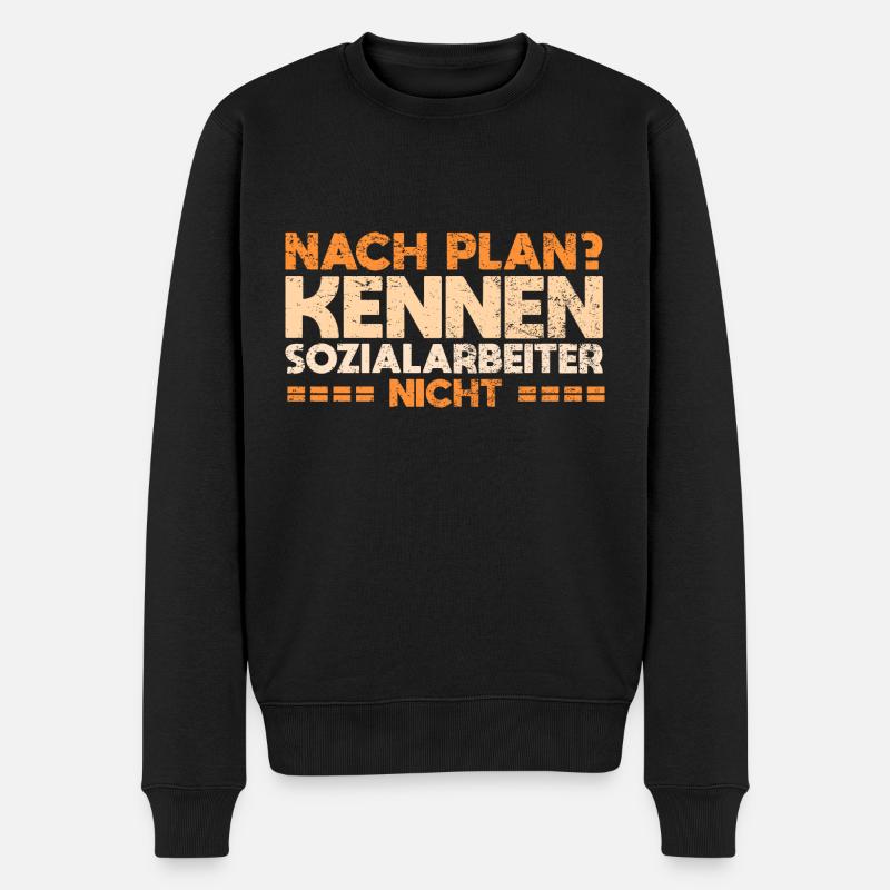 Nach Plan? Kennen Sozialarbeiter Nicht - Männer Premium Bio Pullover - Schwarz