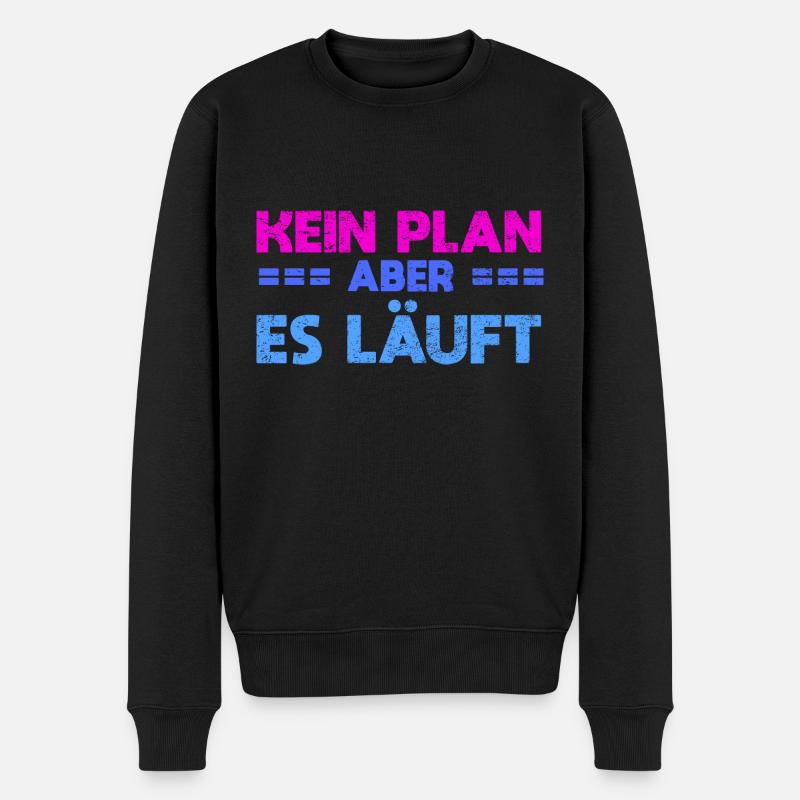 Kein Plan, Aber Es Läuft - Männer Premium Bio Pullover - Schwarz