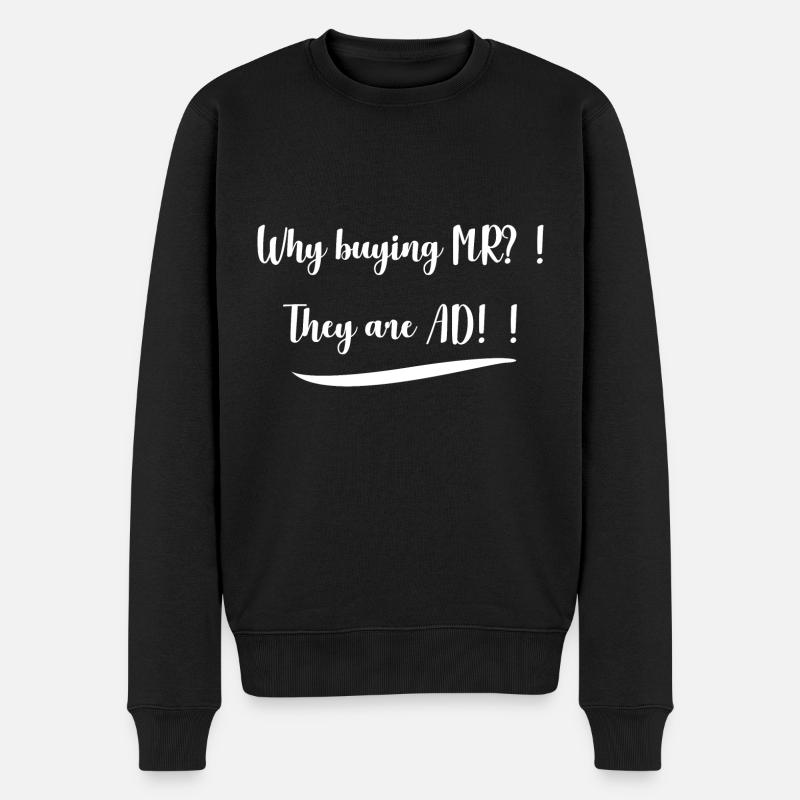 Warum MR kaufen?! ...AD-Feinde - Männer Premium Bio Pullover - Schwarz