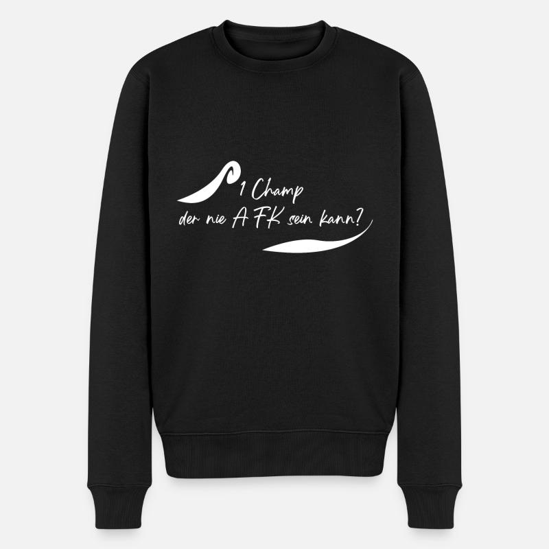 Champ der nie AFK ist? - Männer Premium Bio Pullover - Schwarz