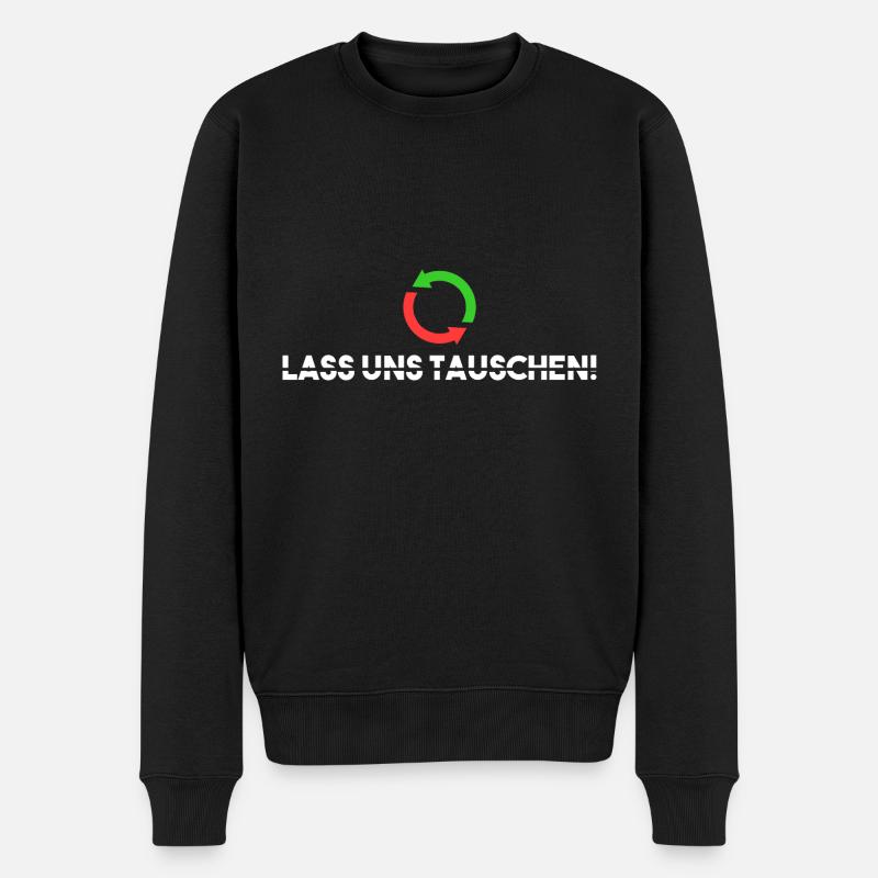 Lass uns tauschen! - Männer Premium Bio Pullover - Schwarz