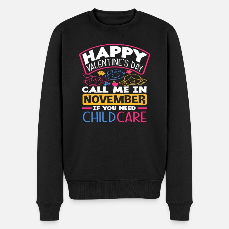 Happy Valentine's Day Ruf Mich Im November Bei - Männer Premium Bio Pullover - Schwarz