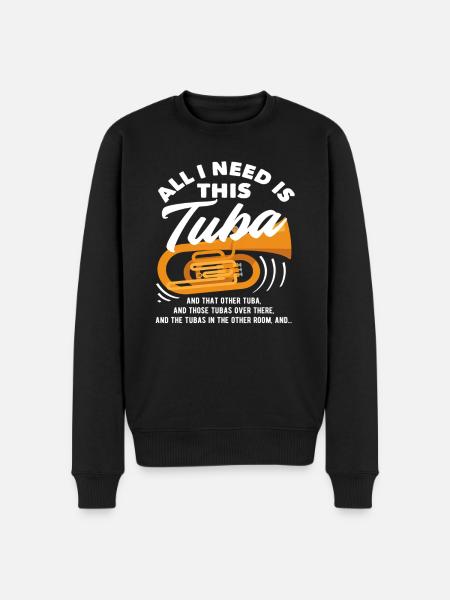 Tuba Player Everything I Need - Men's Premium Organic Jumper - black