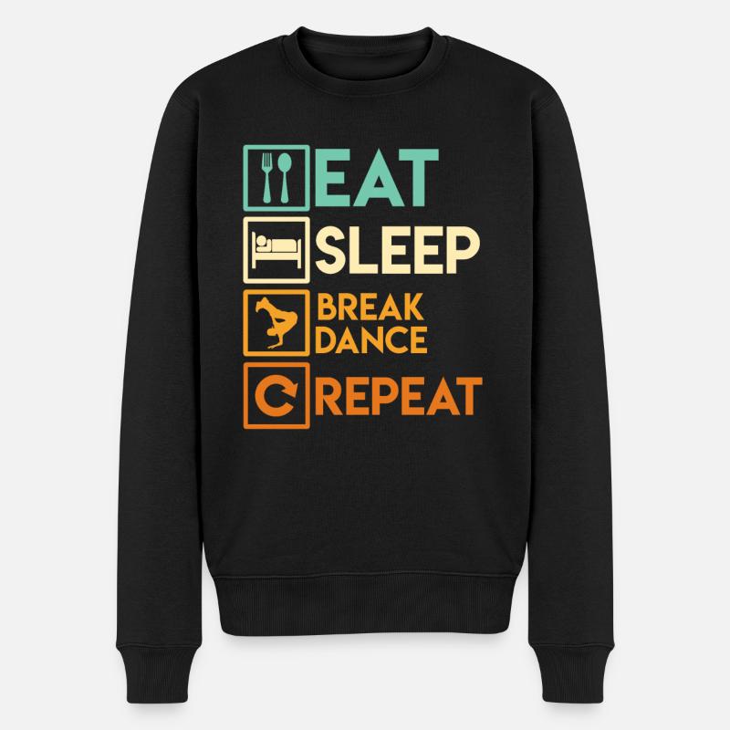 Eat Sleep Breakdance Repeat Breakdancer - Männer Premium Bio Pullover - Schwarz