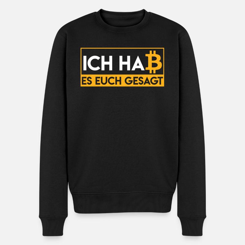 Ich hab es euch ja gesagt BTC Bitcoin Krypto - Männer Premium Bio Pullover - Schwarz