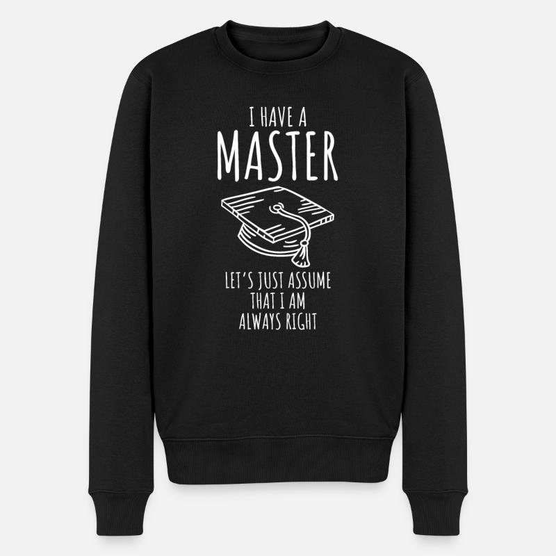 Ich habe einen Masterabschluss Master Abschluss - Männer Premium Bio Pullover - Schwarz