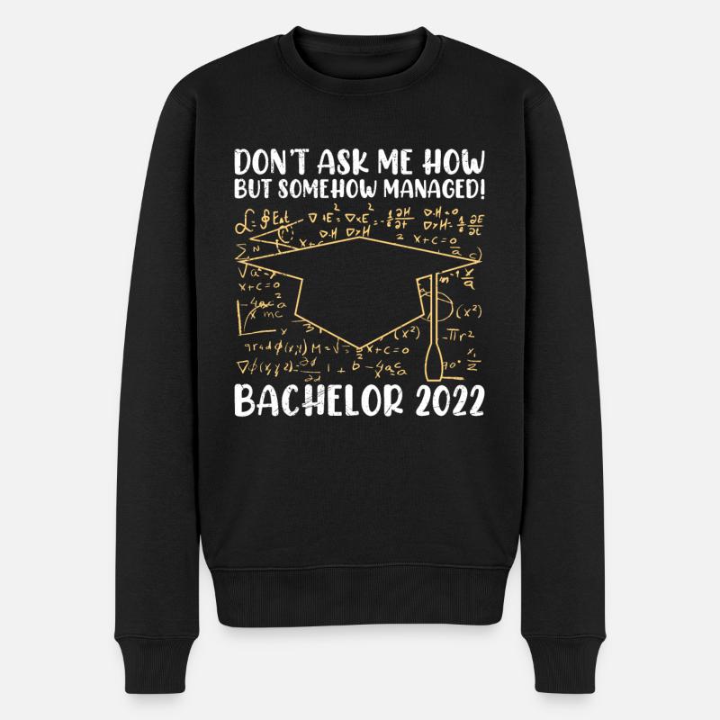 Irgendwie geschafft Bachelor 2022 Bachelor - Männer Premium Bio Pullover - Schwarz