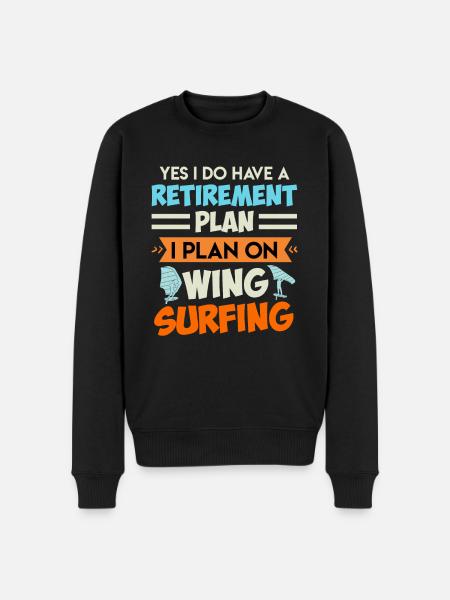 Retirement Plan Wing Surfing Wing Foil Wing Foil - Men's Premium Organic Jumper - black