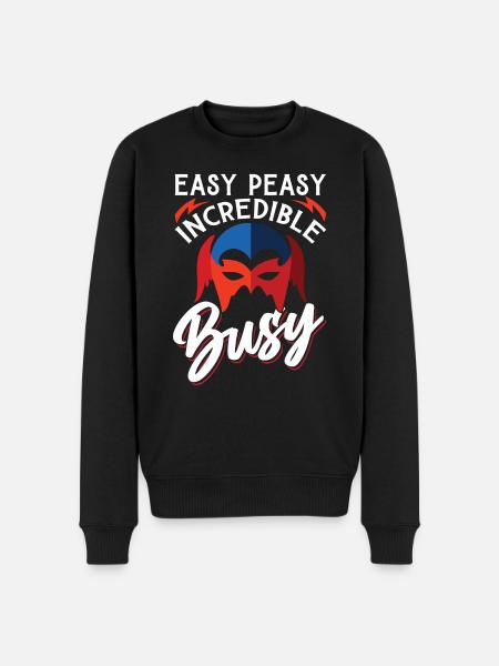 Easy Peasy Incredible Busy - Männer Premium Bio Pullover - Schwarz