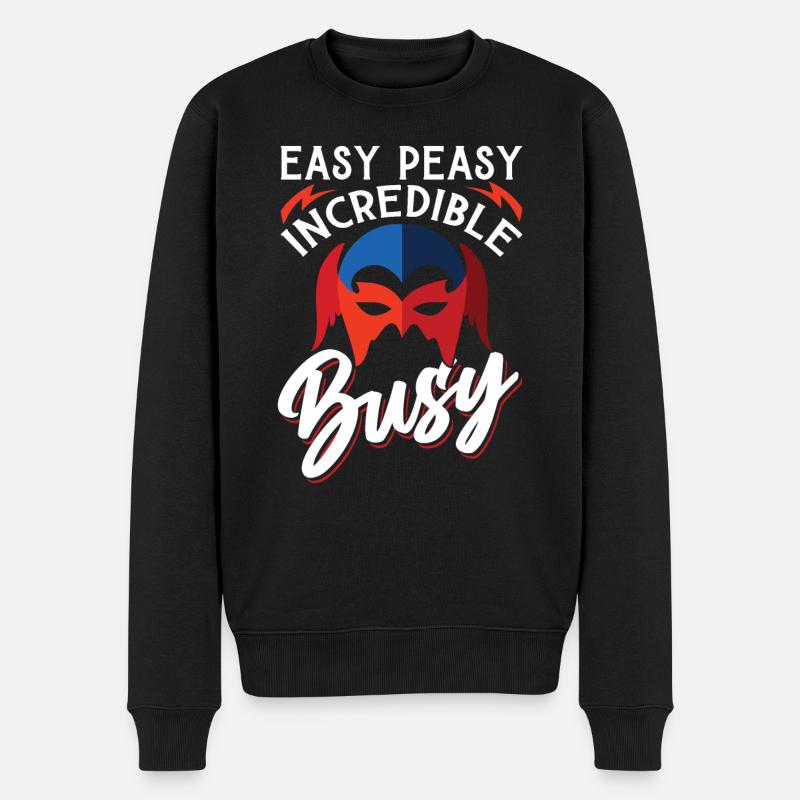 Easy Peasy Incredible Busy - Männer Premium Bio Pullover - Schwarz
