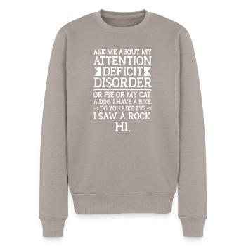 Ask me about my attention deficit disorder - ADHD - Men's Premium Organic Jumper - taupe - Front - Nico (187cm)