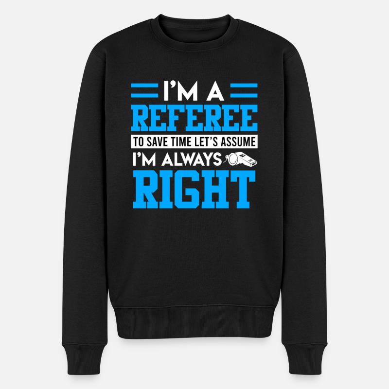 Ich bin der Schiedsrichter - Männer Premium Bio Pullover - Schwarz