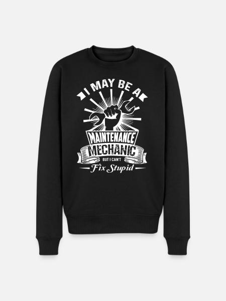Maintenance Mechanic Cannot Fix Stupid - Men's Premium Organic Jumper - black