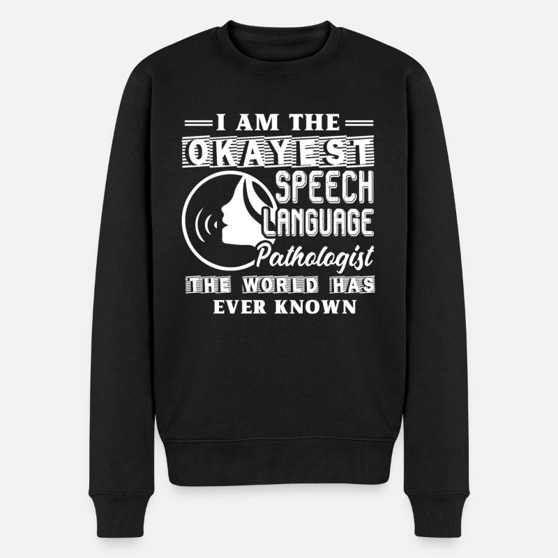 Okayest Speech Language Pathologist - Men's Premium Organic Jumper - black